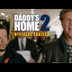 The<i> Daddy’s Home 2</i> trailer promises even more bad daddies